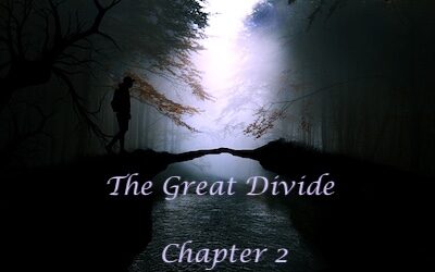 The Great Divide – Chapter 2