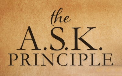 “The A.S.K. Principle” 