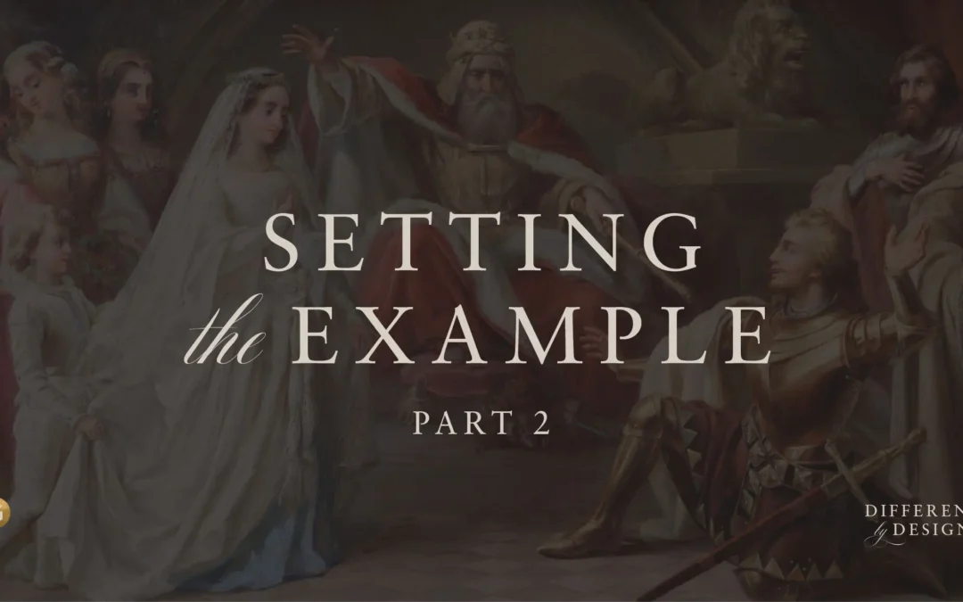Setting the Example – Part 2