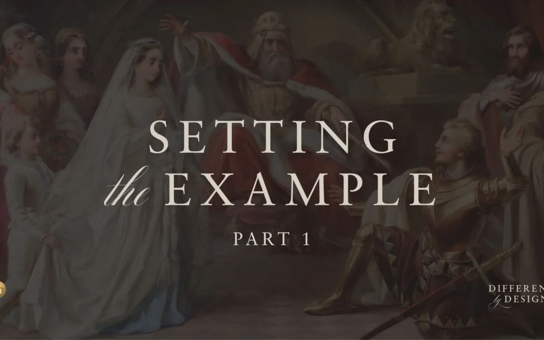 Setting the Example – Part 1