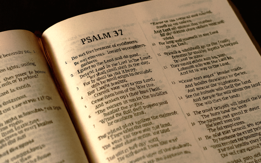 Psalm 37: A Map for the Righteous