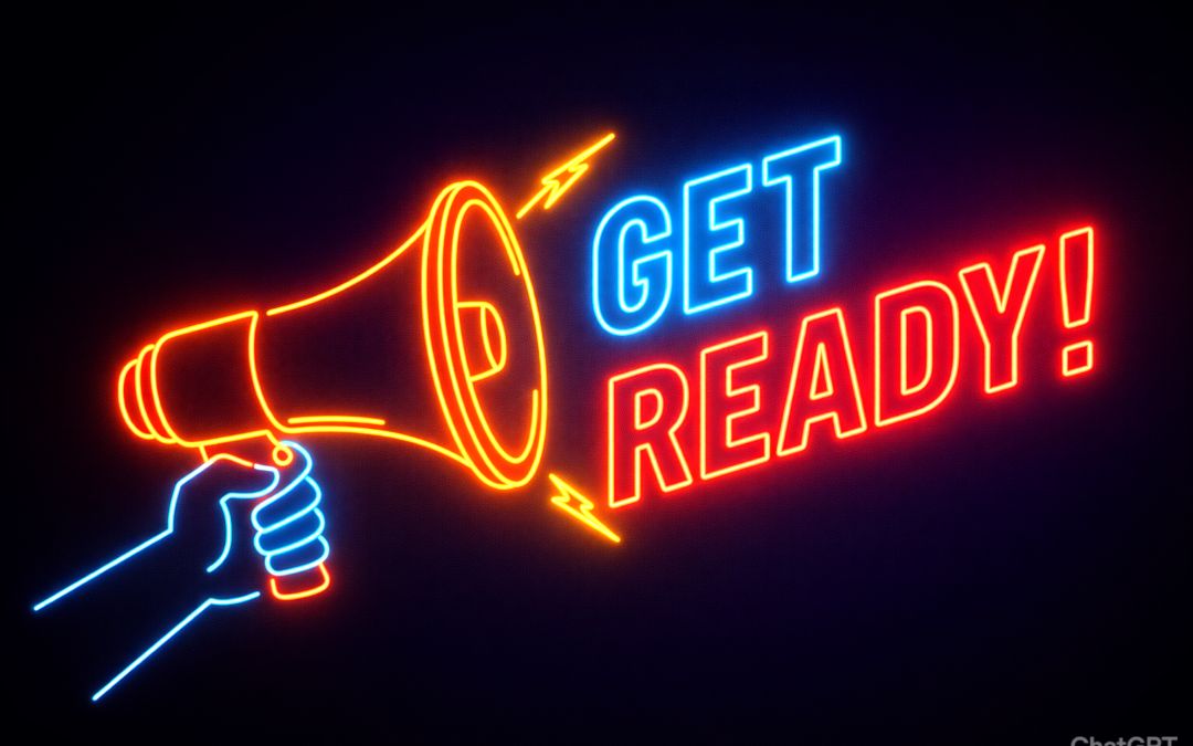 Why do have to get ready for some things?