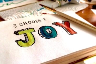 How to Choose Joy Even When Life Is Hard